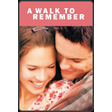A Walk to Remember